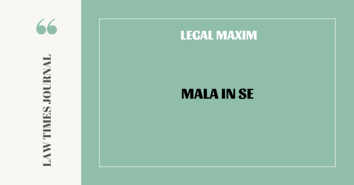 Mala in se