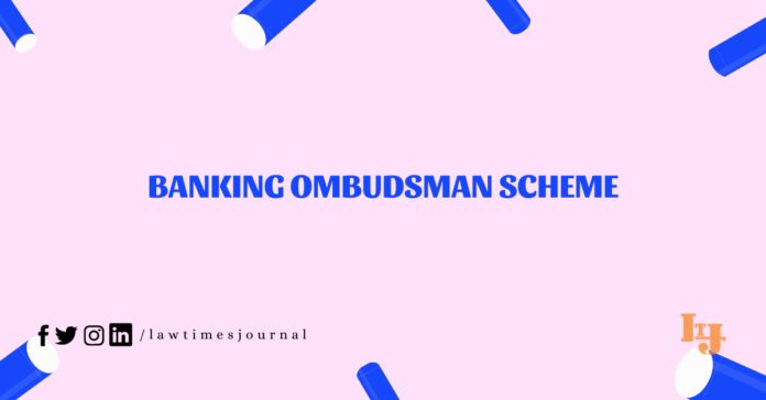 Banking Ombudsman Scheme