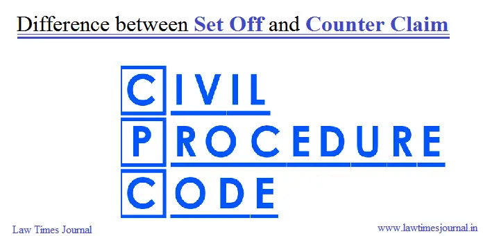 Difference between set off and counter claim