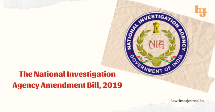 The National Investigation Agency (Amendment) Bill, 2019